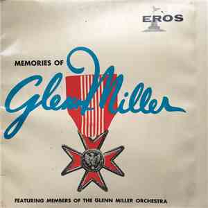 The Glenn Miller Orchestra - Memories Of Glenn Miller