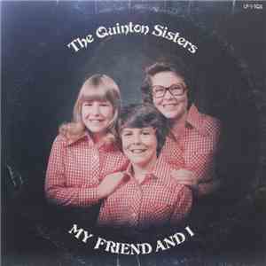 The Quinton Sisters - My Friend And I