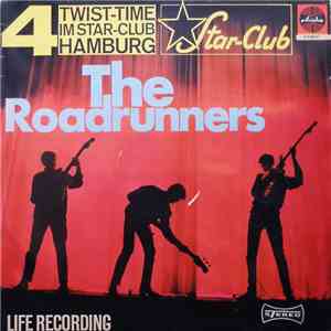 The Roadrunners - Twist-Time Im Star-Club Hamburg • 4