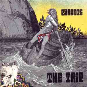 The Trip  - Caronte