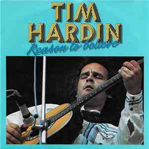 Tim Hardin - Reason To Believe