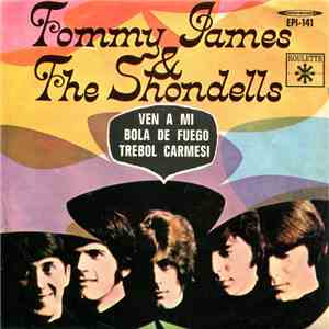Tommy James & The Shondells - Ven A Mi