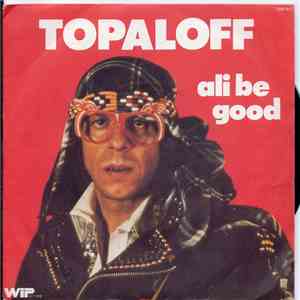 Topaloff - Ali Be Good