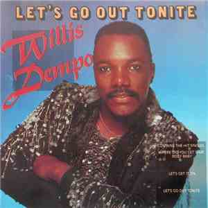 Willis Dempo - Let's Go Out Tonite