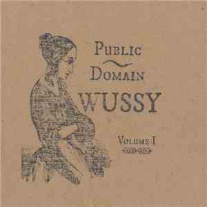 Wussy - Public Domain, Volume I