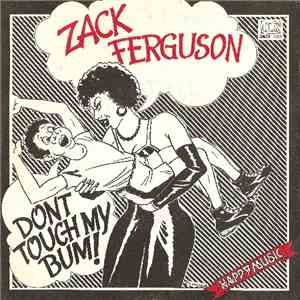 Zack Ferguson - Hop Scotch / Don't Touch My Bum!
