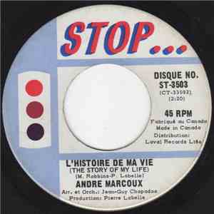 Andre Marcoux - L'histoire De Ma Vie