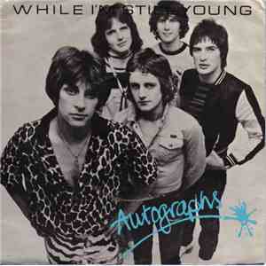 Autographs - While I'm Still Young