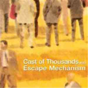 Cast of Thousands with Escape Mechanism - Cast of Thousands with Escape Mec ...