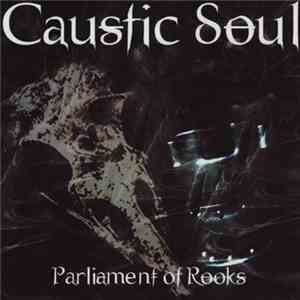 Caustic Soul - Parliament Of Rooks