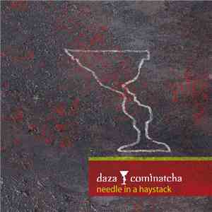 Daza Cominatcha - Needle in a haystack