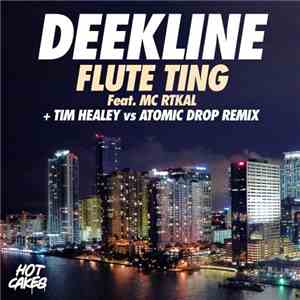 Deekline Feat. MC RTKAL - Flute Thing