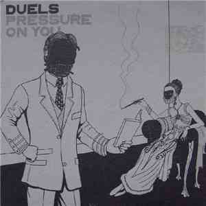 Duels - Pressure On You