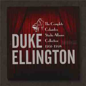 Duke Ellington - The Complete Columbia Studio Albums Collection 1951-1958