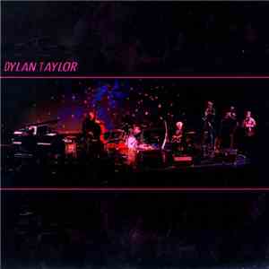 Dylan Taylor - Dylan Taylor