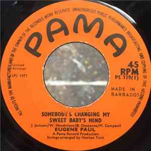 Eugene Paul  - Somebody's Changing My Sweet Baby's Mind / Hard Minded Neigh ...