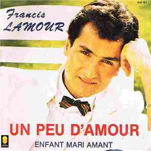 Francis Lamour - Un Peu D'amour
