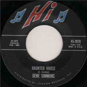 Gene Simmons  - Haunted House / Hey, Hey Little Girl