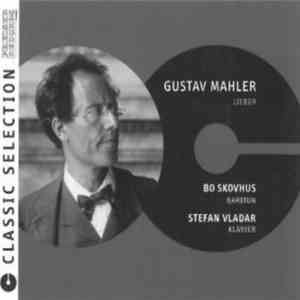 Gustav Mahler, Bo Skovhus, Stefan Vladar - Lieder