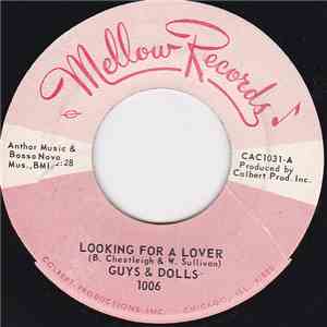 Guys & Dolls  - Looking For A Lover / You Left Me