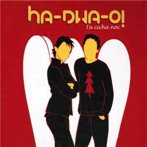 Ha-Dwa-O! - Ta Cicha Noc