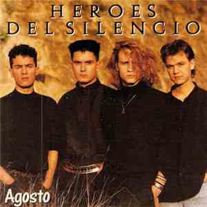 Héroes Del Silencio - Agosto