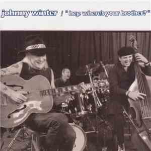 Johnny Winter - Hey, Where's Your Brother?