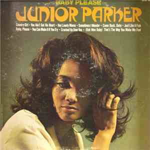 Junior Parker - Baby Please