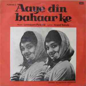 Laxmikant Pyarelal - Aaye Din Bahaar Ke