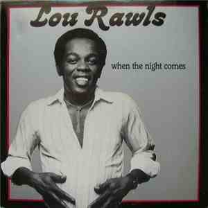 Lou Rawls - When The Night Comes