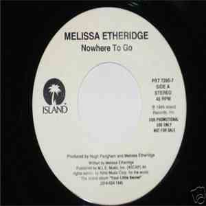 Melissa Etheridge - Nowhere To Go