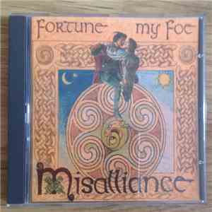 Misalliance - Fortune My Foe