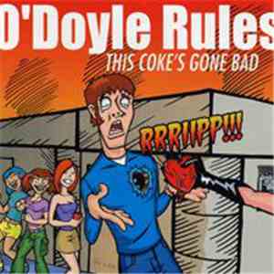 O'Doyle Rules - This Coke's Gone Bad