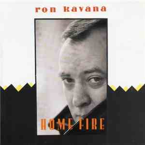 Ron Kavana - Home Fire