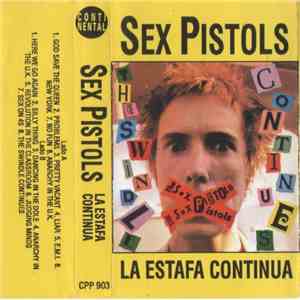 Sex Pistols / The Ex Pistols - La Estafa Continua