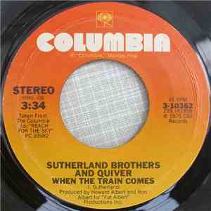 Sutherland Brothers And Quiver - When The Train Comes
