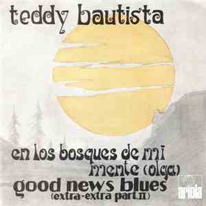 Teddy Bautista - En Los Bosques De Mi Mente