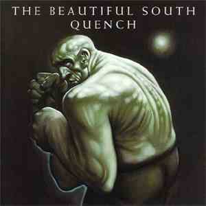 The Beautiful South - Quench