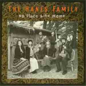 The Hanes Family - No Place Like Home