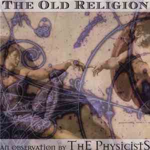 The Physicists  - The Old Religion