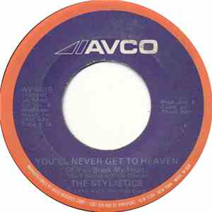 The Stylistics - You'll Never Get To Heaven (If You Break My Heart)