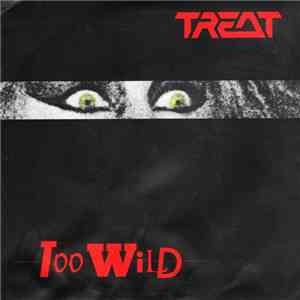 Treat  - Too Wild