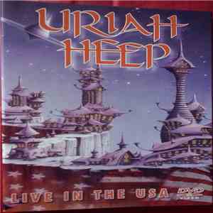 Uriah Heep - Live In The USA