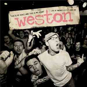 Weston - This Is My Voice And This Is My Heart - Live At Maxwells 27 June 0 ...