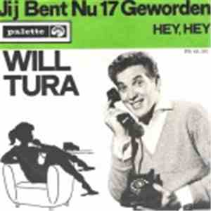 Will Tura - Hey, Hey/Jij Bent Nu 17 Geworden