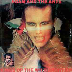 Adam And The Ants - Kings Of The Wild Frontier
