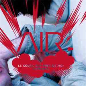 AIR - Le Soleil Est Près De Moi (Remixes)