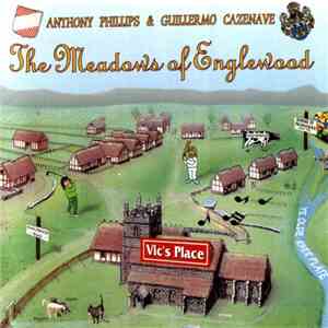 Anthony Phillips & Guillermo Cazenave - The Meadows Of Englewood