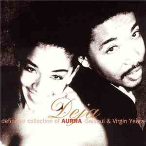 Aurra / Déjà - Deja: Definitive Collection Of Aurra - Salsoul & Virgin Year ...