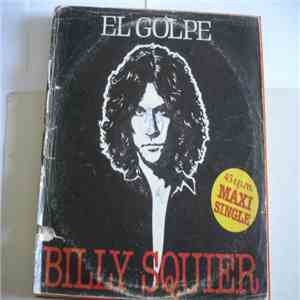 Billy Squier - The Stroke = El Golpe